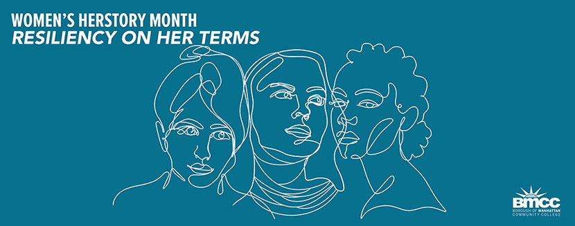 outline illustration of three womens faces and text saying Women's Herstory Month, Resiliancy on Her Terms