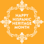 Happy Hispanic Heritage Month